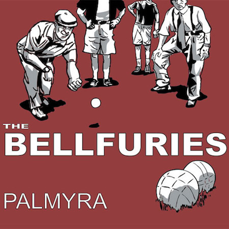 Bellfuries ,The - Palmyra ( Lp )